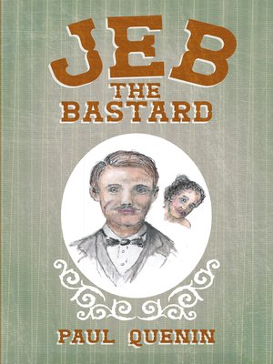 cover image of Jeb the Bastard